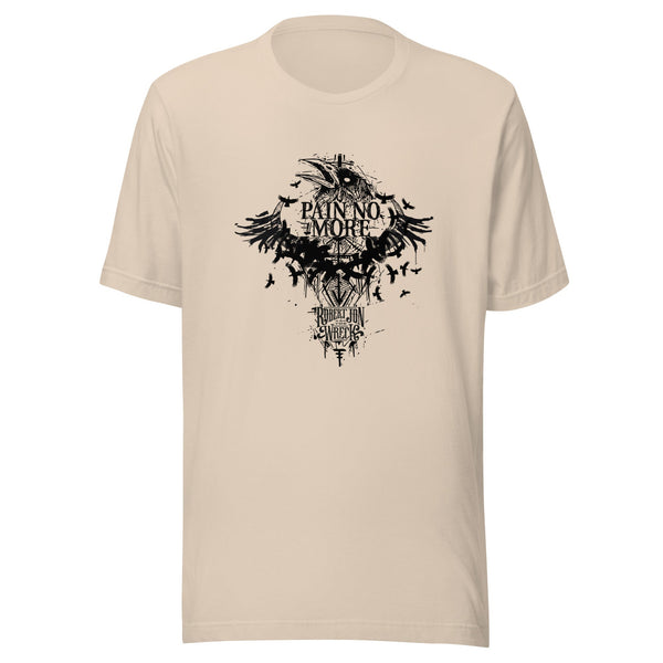Pain No More T-Shirt (Unisex)