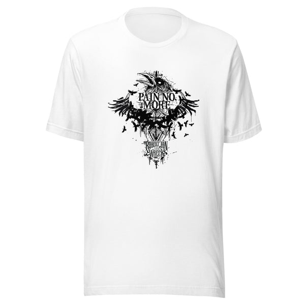 Pain No More T-Shirt (Unisex)