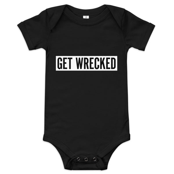 Get Wrecked Onesie (White Logo)