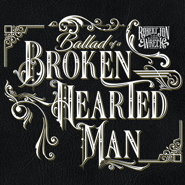 Digital Single  - Ballad Of A Broken Hearted Man